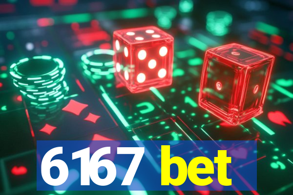 6167 bet